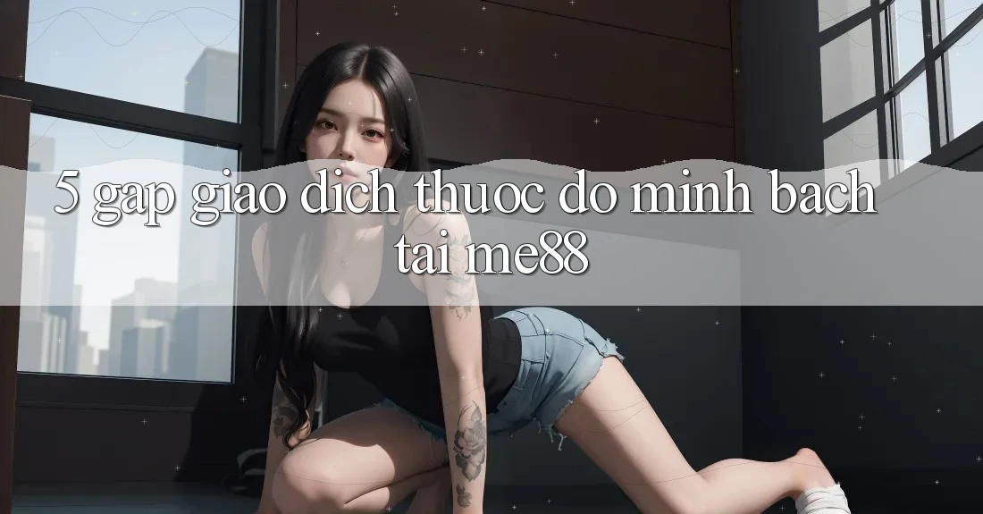 5. Gấp Giao Dịch - Thước Đo Minh bạch Tại me88
