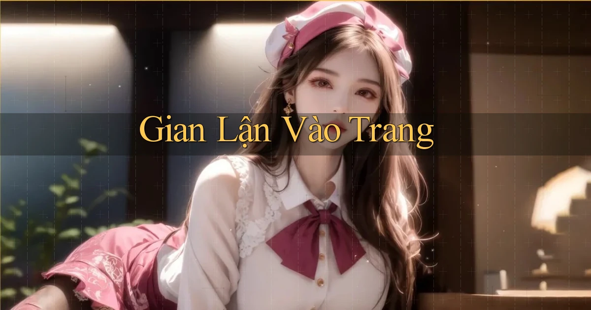 Gian lận Vào trang