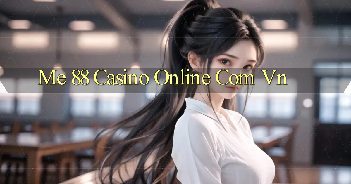 me 88 casino online com vn