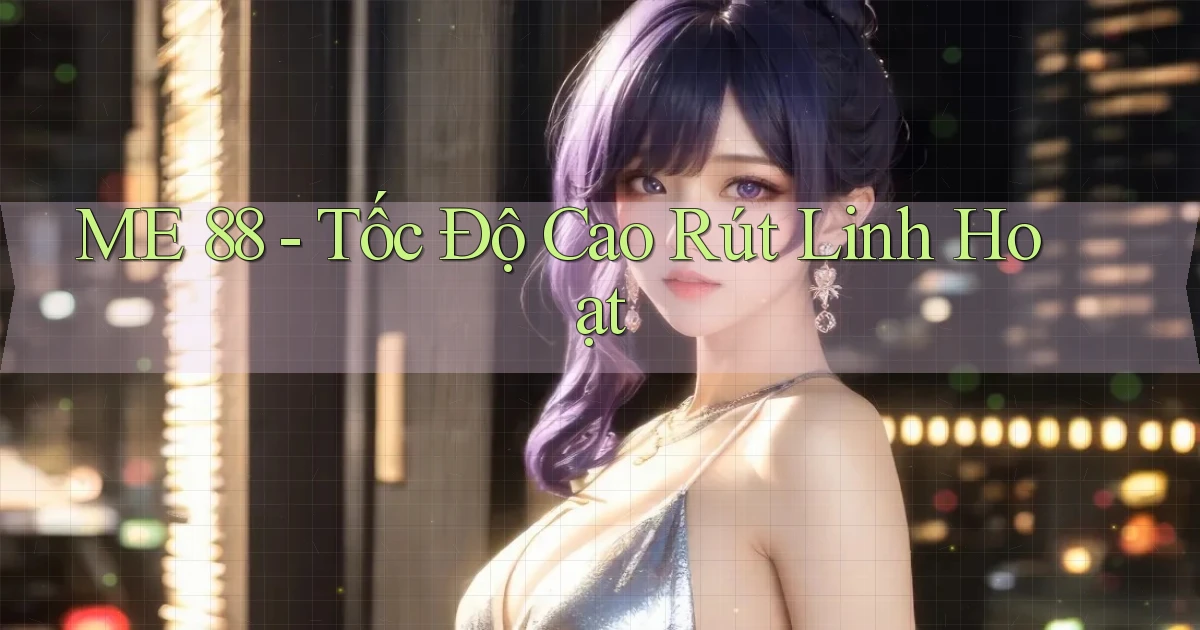 me 88 tốc độ cao rút linh hoạt
